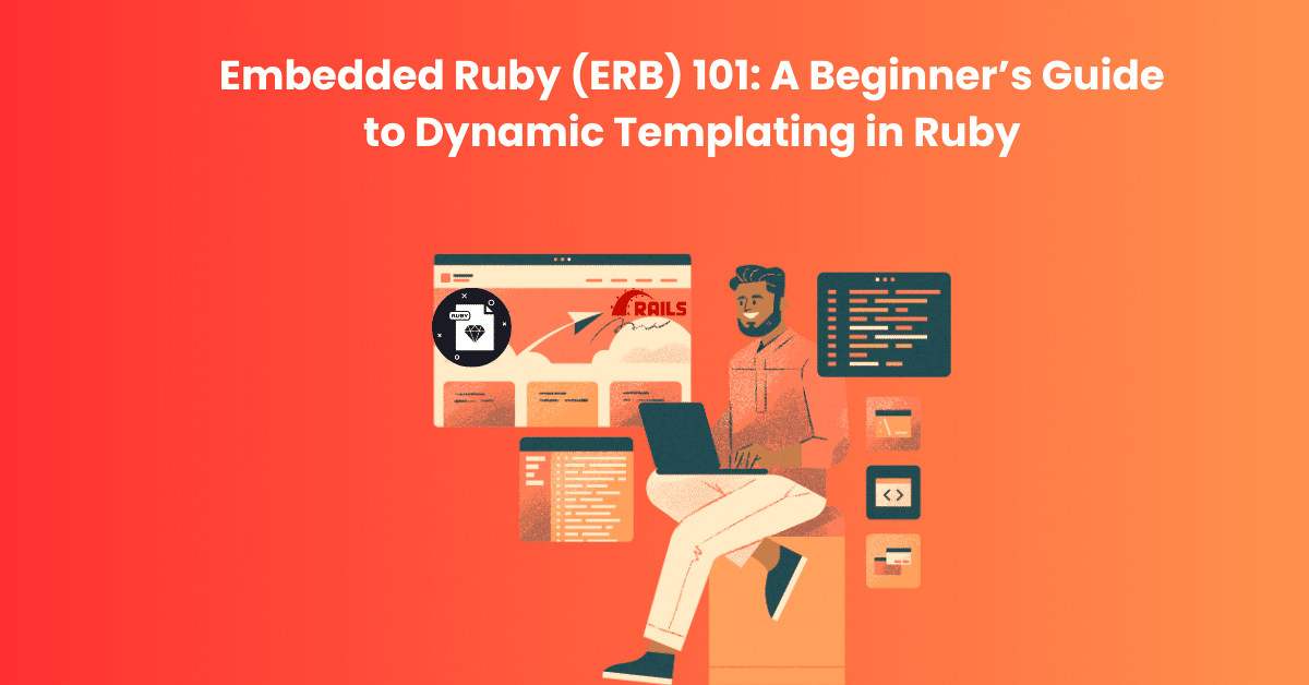 Sulautettu Ruby (ERB) 101 Aloittelijan opas dynaamiseen templatointiin Rubyssä