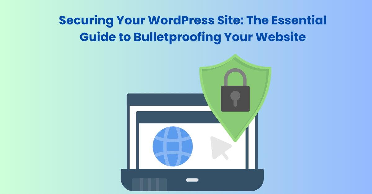The Ultimate WordPress Security Complete Guide